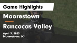 Moorestown  vs Rancocas Valley  Game Highlights - April 3, 2023