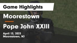 Moorestown  vs Pope John XXIII  Game Highlights - April 13, 2023