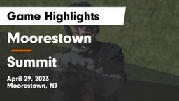 Moorestown  vs Summit  Game Highlights - April 29, 2023