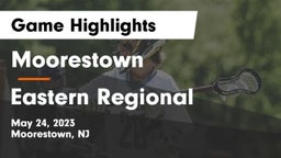 Moorestown  vs Eastern Regional  Game Highlights - May 24, 2023