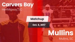Matchup: Carvers Bay vs. Mullins  2017
