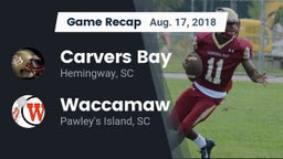 Recap: Carvers Bay  vs. Waccamaw  2018