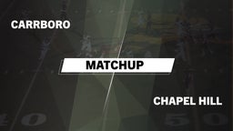 Matchup: Carrboro vs. Chapel Hill  2016