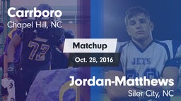 Matchup: Carrboro vs. Jordan-Matthews  2016