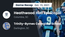 Recap: Heathwood Hall Episcopal  vs. Trinity-Byrnes Collegiate School 2021