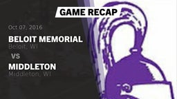 Recap: Beloit Memorial  vs. Middleton  2016