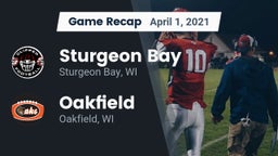Recap: Sturgeon Bay  vs. Oakfield  2021