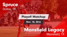 Matchup: Spruce vs. Mansfield Legacy  2016