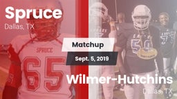 Matchup: Spruce vs. Wilmer-Hutchins  2019