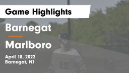 Barnegat  vs Marlboro  Game Highlights - April 18, 2022