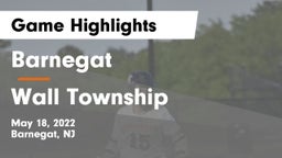 Barnegat  vs Wall Township  Game Highlights - May 18, 2022