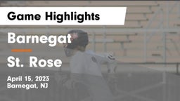 Barnegat  vs St. Rose  Game Highlights - April 15, 2023