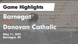 Barnegat  vs Donovan Catholic  Game Highlights - May 11, 2023