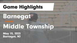 Barnegat  vs Middle Township  Game Highlights - May 15, 2023
