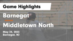 Barnegat  vs Middletown North  Game Highlights - May 24, 2023