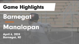 Barnegat  vs Manalapan  Game Highlights - April 6, 2024