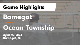 Barnegat  vs Ocean Township  Game Highlights - April 15, 2024