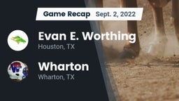 Recap: Evan E. Worthing  vs. Wharton  2022