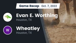 Recap: Evan E. Worthing  vs. Wheatley  2022