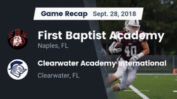 Recap: First Baptist Academy  vs. Clearwater Academy International  2018