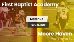 Matchup: First Baptist Academ vs. Moore Haven  2019