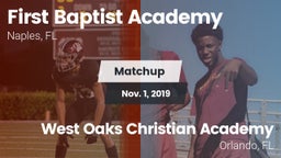 Matchup: First Baptist Academ vs. West Oaks Christian Academy 2019