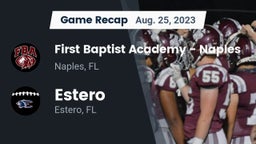 Recap: First Baptist Academy - Naples vs. Estero  2023