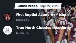 Recap: First Baptist Academy - Naples vs. True North Classical Academy 2023