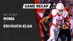 Recap: Roma  vs. Edcouch-Elsa  2015