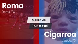 Matchup: Roma vs. Cigarroa  2019