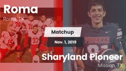 Matchup: Roma vs. Sharyland Pioneer  2019