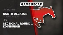 Recap: North Decatur  vs. Sectional Round 1 - Edinburgh 2016