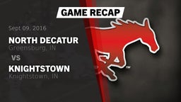 Recap: North Decatur  vs. Knightstown  2016