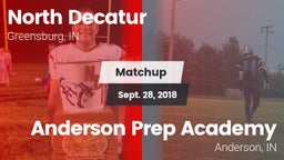 Matchup: North Decatur vs. Anderson Prep Academy  2018