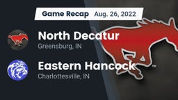 Recap: North Decatur  vs. Eastern Hancock  2022