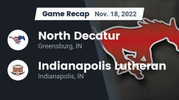 Recap: North Decatur  vs. Indianapolis Lutheran  2022