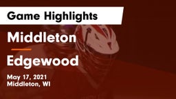 Middleton  vs Edgewood  Game Highlights - May 17, 2021