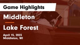 Middleton  vs Lake Forest  Game Highlights - April 15, 2023