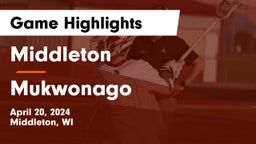 Middleton  vs Mukwonago  Game Highlights - April 20, 2024