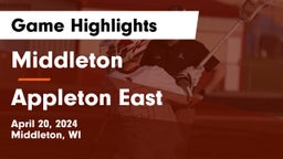 Middleton  vs Appleton East  Game Highlights - April 20, 2024