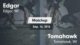 Matchup: Edgar vs. Tomahawk  2016