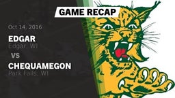 Recap: Edgar  vs. Chequamegon  2016