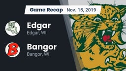 Recap: Edgar  vs. Bangor  2019