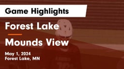 Forest Lake  vs Mounds View  Game Highlights - May 1, 2024