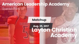 Matchup: American Leadership  vs. Layton Christian Academy  2017