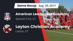 Recap: American Leadership Academy  vs. Layton Christian Academy  2017