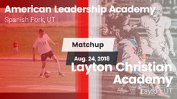 Matchup: American Leadership  vs. Layton Christian Academy  2018