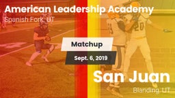 Matchup: American Leadership  vs. San Juan  2019