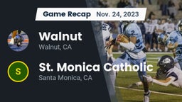 Recap: Walnut  vs. St. Monica Catholic  2023