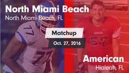 Matchup: North Miami Beach vs. American  2016